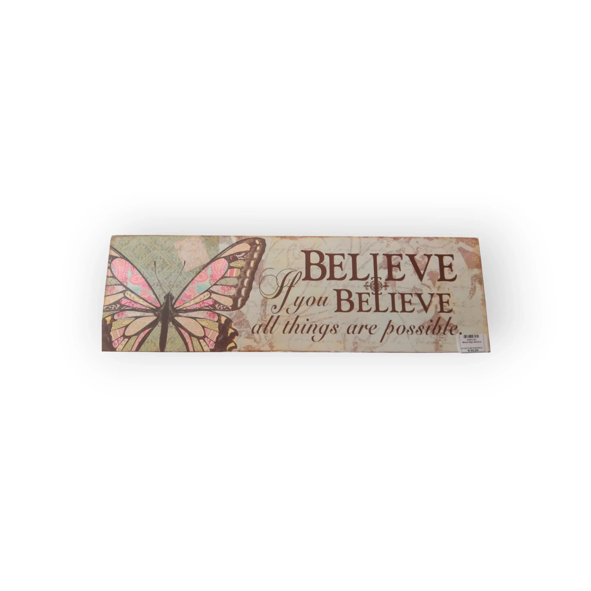 Wood Sign Believe